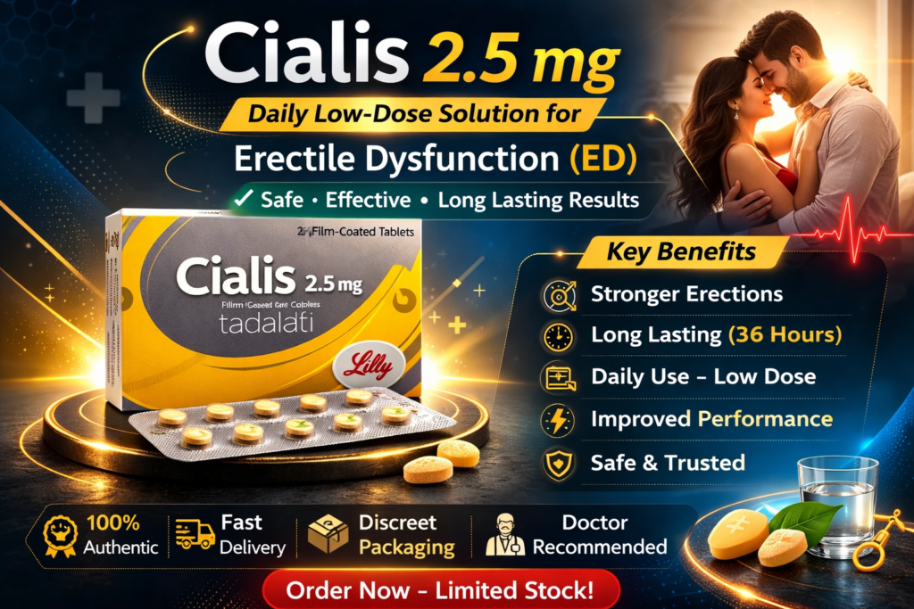 Boost Performance with Cialis 2.5 mg – Safe & Effective Daily Treatment